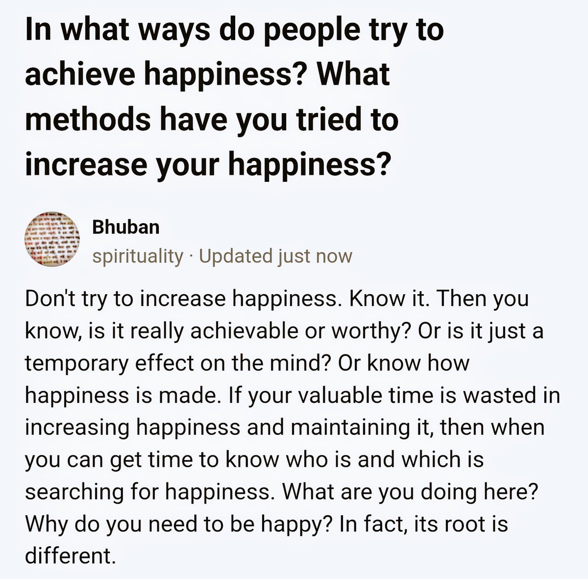 All the people in the world who are involved in searching for and achieving happiness are indirectly searching for suffering together.