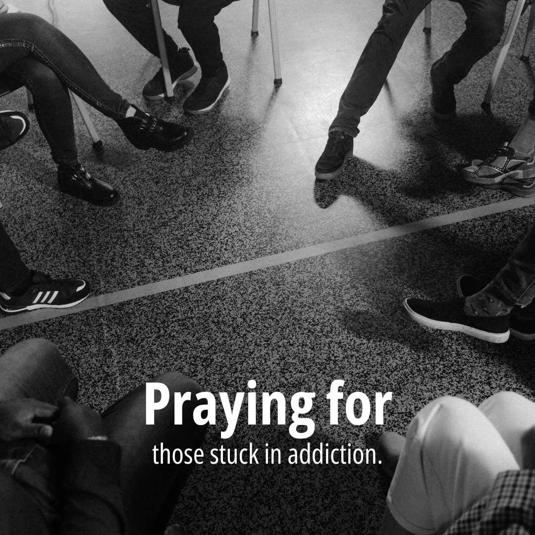 Father, we pray for those stuck in addiction – for miraculous breakthroughs and healing. 🙏
