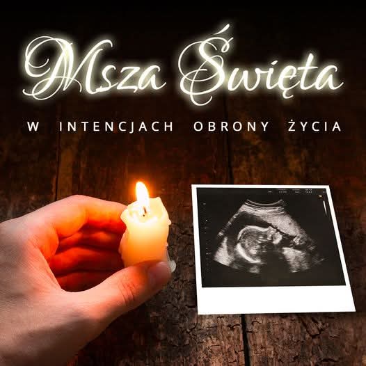 📣 W NAJBLIŻSZY PONIEDZIAŁEK sprawowana będzie Msza św. w intencjach obrony życia z możliwością podjęcia Duchowej Adopcji Dziecka Poczętego 🙏

Modlitwa, zarówno indywidualna jak i wspólnotowa, to fundament naszych działań. Z niej czerpiemy siłę, by zamieniać słowo w czyn 💪

🗓