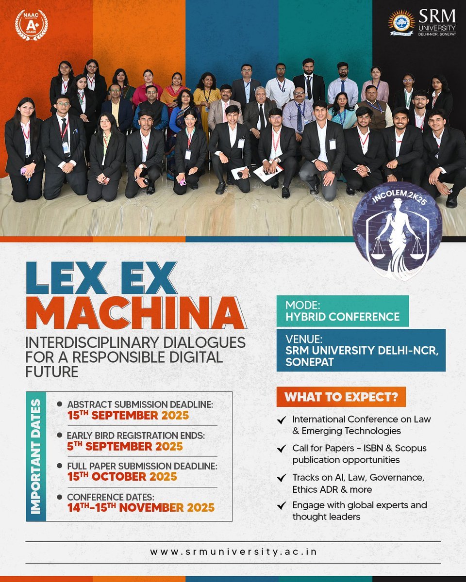 SRM Haryana (@srmh_university) on Twitter photo Join INCOLEM 2025 | Lex ex Machina: Interdisciplinary Dialogues for a Responsible Digital Future
📅 14–15 Nov | Hybrid | <a href="/SRM/">SRM Opleidingen</a> University Delhi-NCR, Sonepat
📝 Call for Papers (AI, Law & Tech)
Early Bird: 5 Sept | Abstracts: 15 Sept
🔗 Register: forms.gle/JH9syTg7xZ3Hco… Join INCOLEM 2025 | Lex ex Machina: Interdisciplinary Dialogues for a Responsible Digital Future
📅 14–15 Nov | Hybrid | <a href="/SRM/">SRM Opleidingen</a> University Delhi-NCR, Sonepat
📝 Call for Papers (AI, Law & Tech)
Early Bird: 5 Sept | Abstracts: 15 Sept
🔗 Register: forms.gle/JH9syTg7xZ3Hco…