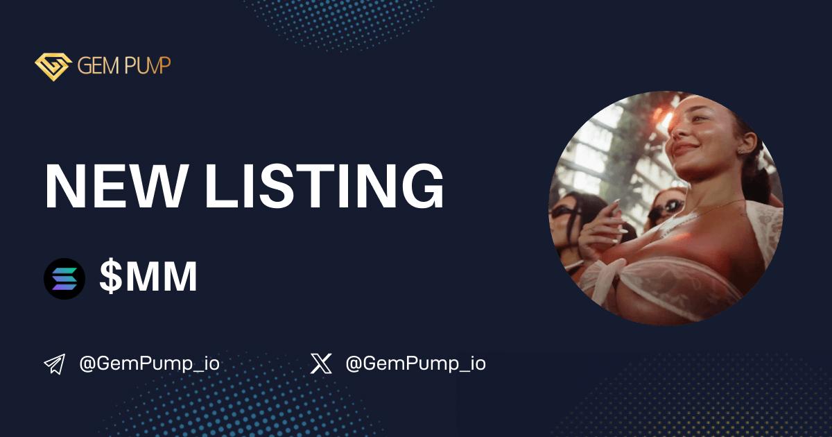 👏#MM listed on GemPump.io 🤝@GemPump_io

📄CA:B32hGG9q55tcik9gNBPuoSHTnqFtpKYLpsApFyvCpump

 ✖️X：x.com/i/communities/…

💎GemPump：gempump.io/token/mariahmi…

 #gempump #memecoin #100xgem