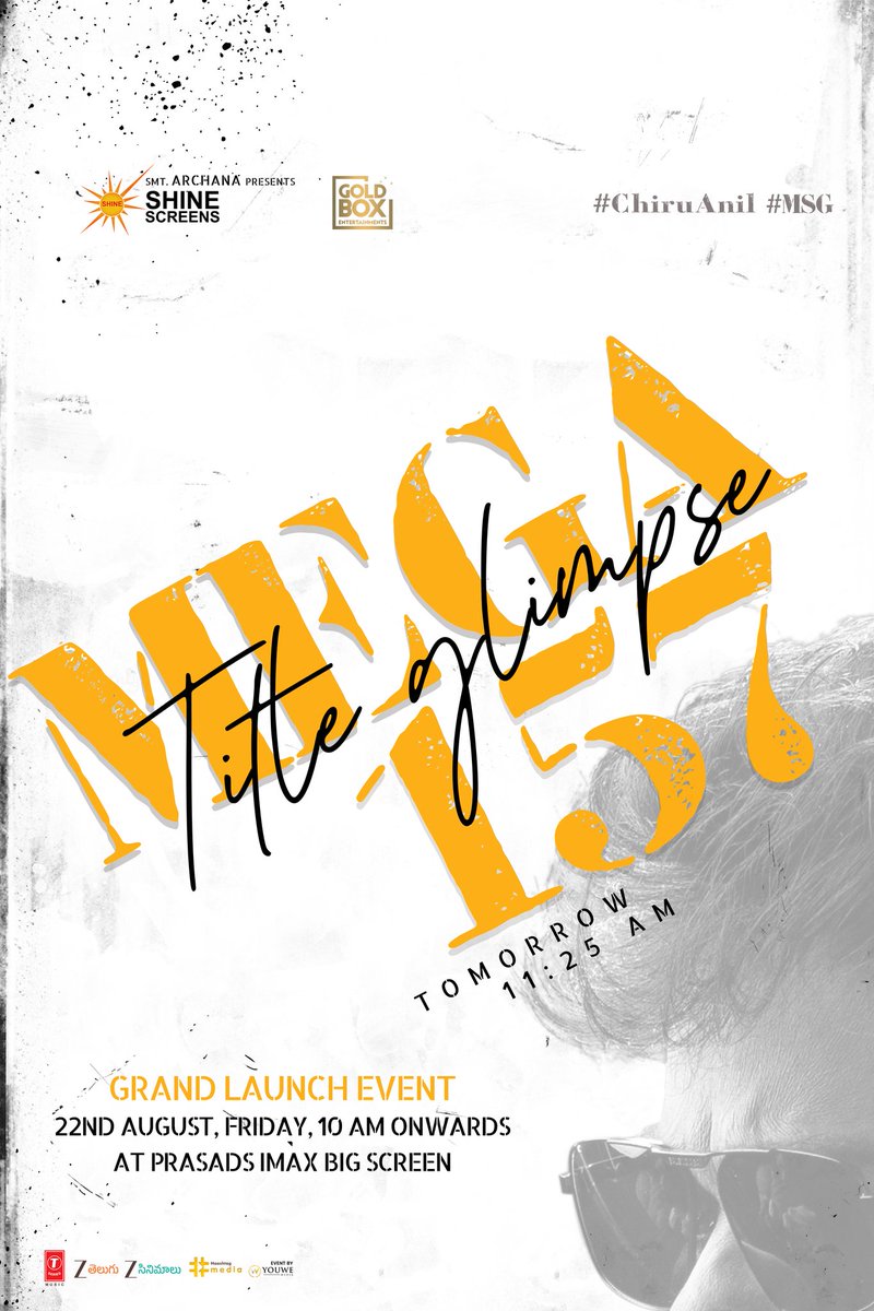 Gold Box Entertainments (@goldboxent) on Twitter photo Let’s celebrate Megastar Birthday with the spectacular #Mega157 Title Glimpse Tomorrow at 11:25 AM ❤️🔥
Grand Launch Event from 10AM onwards at Prasad’s Imax PCX Screen💥
It’s going to be a feast watching <a href="/KChiruTweets/">Chiranjeevi Konidela</a> in <a href="/AnilRavipudi/">Anil Ravipudi</a>’s signature style😍🫶
#ChiruAnil #MSG Let’s celebrate Megastar Birthday with the spectacular #Mega157 Title Glimpse Tomorrow at 11:25 AM ❤️🔥
Grand Launch Event from 10AM onwards at Prasad’s Imax PCX Screen💥
It’s going to be a feast watching <a href="/KChiruTweets/">Chiranjeevi Konidela</a> in <a href="/AnilRavipudi/">Anil Ravipudi</a>’s signature style😍🫶
#ChiruAnil #MSG