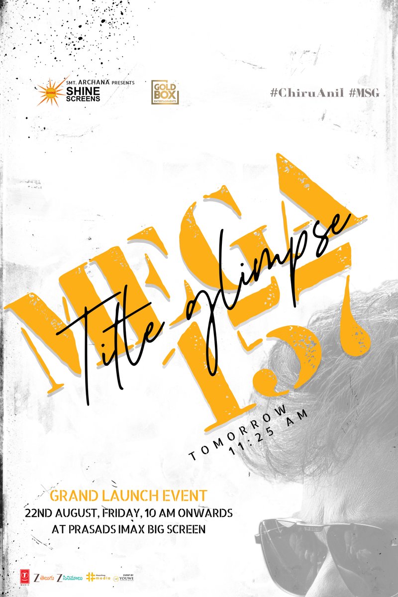 Let’s celebrate Megastar Birthday with the spectacular #Mega157 Title Glimpse Tomorrow at 11:25 AM ❤️‍🔥

Grand Launch Event from 10AM onwards at Prasad’s Imax PCX Screen💥

It’s going to be a feast watching <a href="/KChiruTweets/">Chiranjeevi Konidela</a> in <a href="/AnilRavipudi/">Anil Ravipudi</a>’s signature style😍🫶

#ChiruAnil #MSG