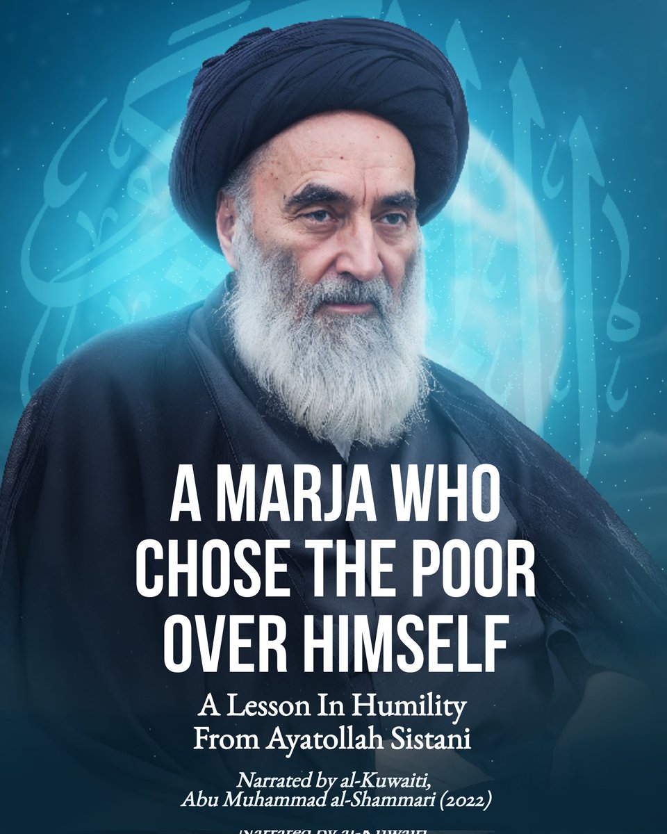 uniofmahdi's tweet photo. A Marja who chose the Poor over himself

The Lesson in Humility from Ayatollah al-Udhma Sayyid Ali al-Sistani

Narrated by al-Kuwaiti, Abu Muhammad al-Shammari (2022) https://t.co/ykyFOhcTky