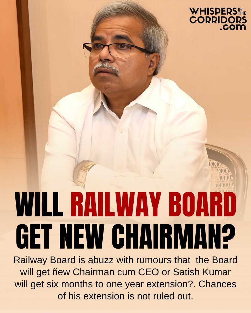 whispersinthec's tweet image. whispersinthecorridors.com
.
.
Will RB get new Chairman?

Railway Board is abuzz with rumours that  the Board  will get ñew Chairman cum CEO or Satish Kumar will get six months to one year extension?. Chances of his extension is not ruled out.
.
.
.
.
.
#RailwayBoard #Chairman #CEO
