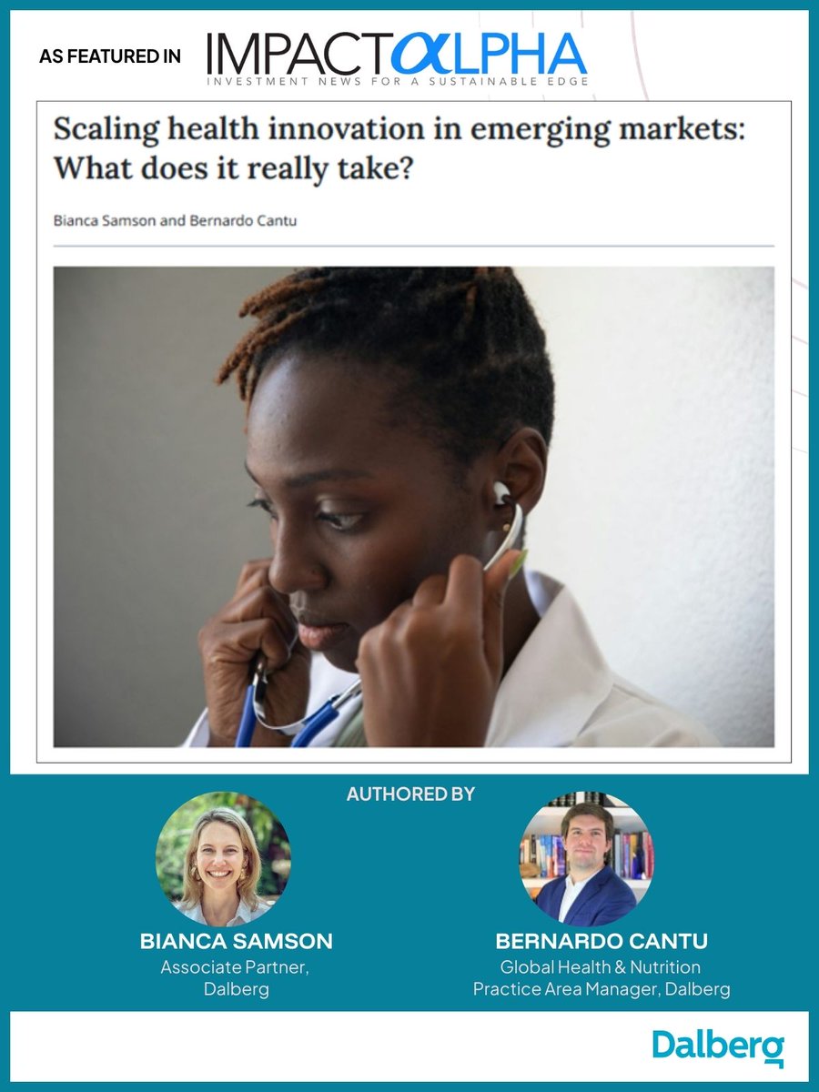 Scaling #HealthInnovation in emerging markets takes more than capital; it takes investors as conveners, connectors, &amp; champions. In <a href="/ImpactAlpha/">ImpactAlpha</a>, Dalberg’s Bianca Samson &amp; Bernardo Cantu share insights from the Investors4Health meeting.
🔗 impactalpha.com/scaling-health…
#GlobalHealth