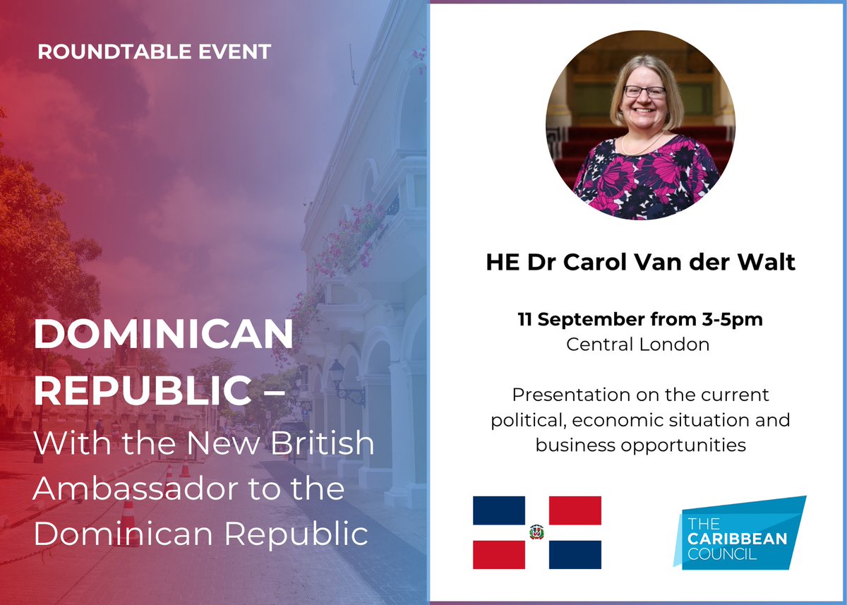 The Caribbean Council (@caribbeancounci) on Twitter photo Member's Roundtable Event on the ๐ฉ๐ด ๐๐ข๐ ๐๐ก๐๐๐๐ก ๐ฅ๐๐ฃ๐จ๐๐๐๐ with the new British Ambassador to the Dominican Republic - HE Dr Carol Ann van der Walt. 11thย September from 3pm to 5pm. Contact us for more info: team@caribbean-council.org Member's Roundtable Event on the ๐ฉ๐ด ๐๐ข๐ ๐๐ก๐๐๐๐ก ๐ฅ๐๐ฃ๐จ๐๐๐๐ with the new British Ambassador to the Dominican Republic - HE Dr Carol Ann van der Walt. 11thย September from 3pm to 5pm. Contact us for more info: team@caribbean-council.org