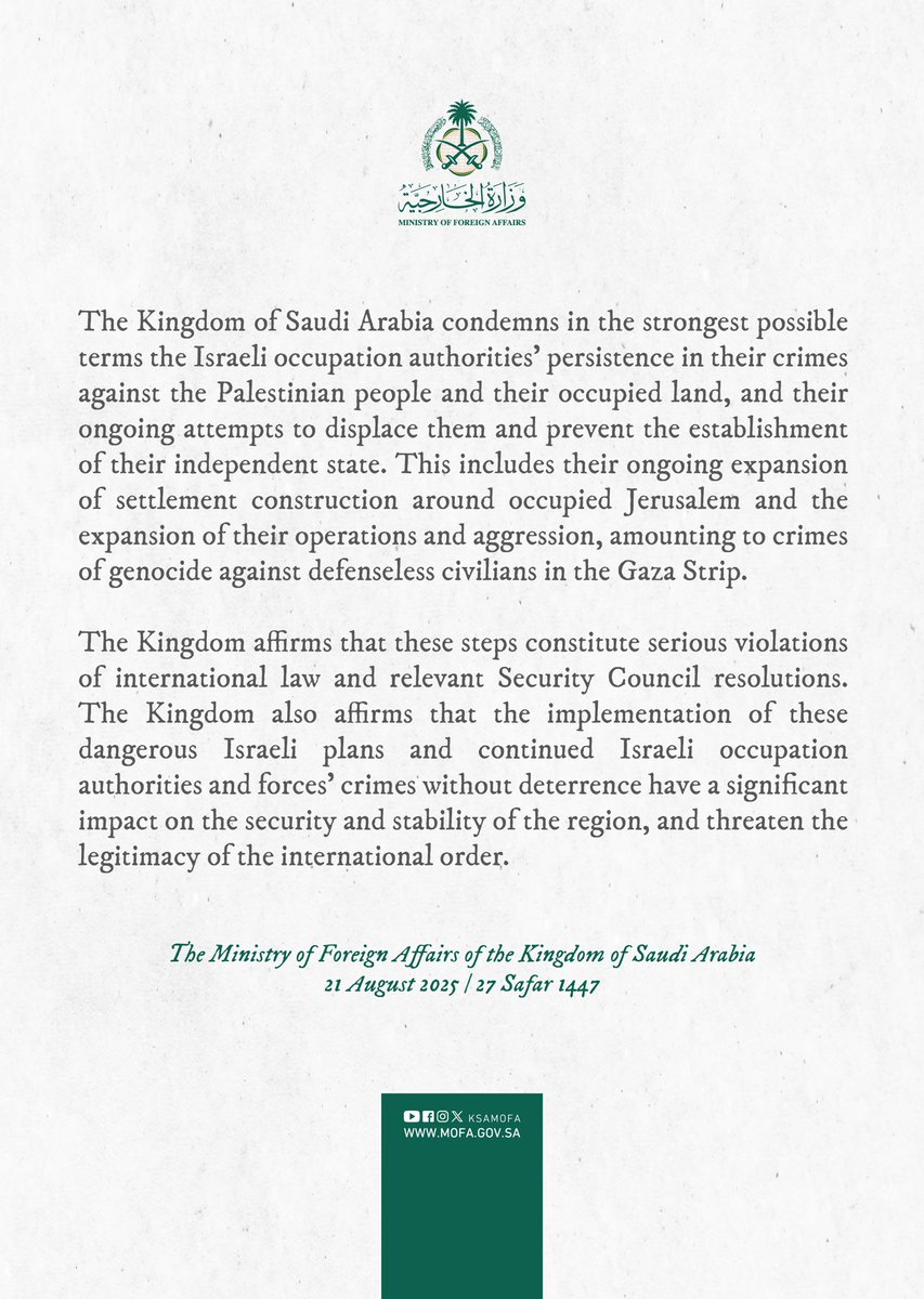 #Statement | The Kingdom of Saudi Arabia condemns in the strongest possible terms the Israeli occupation authorities' persistence in their crimes against the Palestinian people and their occupied land, and their ongoing attempts to displace them and prevent the establishment of