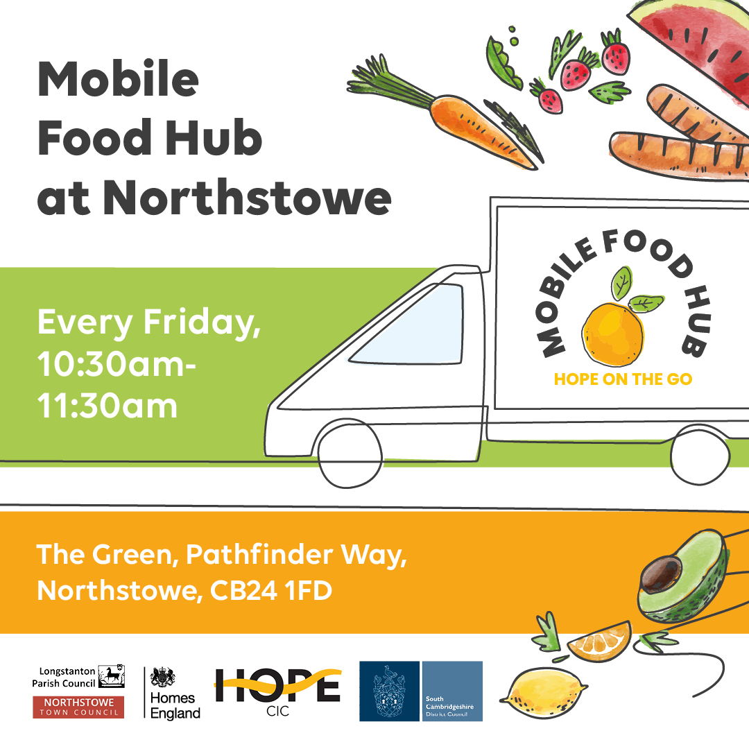 Hope CIC mobile food hub will be at Northstowe on The Green outside The Cabin 10.30am -11.30am on the 22nd of August.