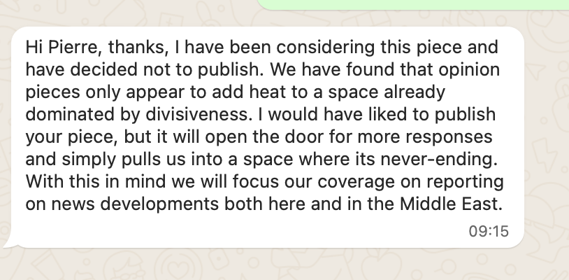 Jillian Green, the Daily Maverick editor, informed me this morning  that they will not publish the reflection piece I wrote on Gaza. First time DM has ever spiked a piece I submitted to them. I published the piece on my Blog instead: constitutionallyspeaking.co.za/a-story-about-…
