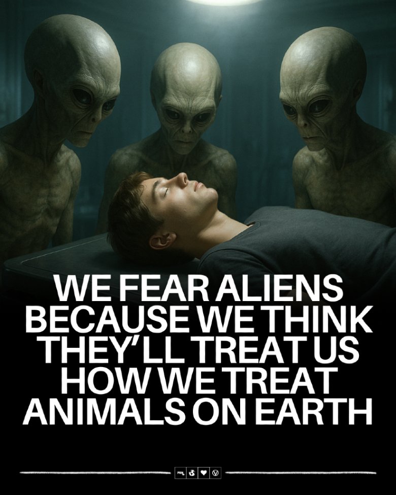 Is this why humans are so scared of aliens? 👽💔

It is estimated that around 92 billion land animals are killed for food each year. On top of that, approximately two trillion fish are killed annually.

Maybe we should stop exploiting beings that we see as 'less than us' 🥲 just