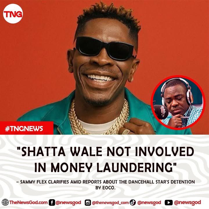 TheNewsGodtweet's tweet photo. "Shatta Wale Not Involved In Money Laundering" – Sammy Flex clarifies amid reports about the dancehall star's detention by EOCO. He assured fans the issue relates to tax documentation, not criminal activity.

#ShattaWale #SammyFlex #EOCO #MoneyLaunderingClaims #GhanaNews #EntertainmentNews #DancehallKing #SMUpdates #TheNewsGod