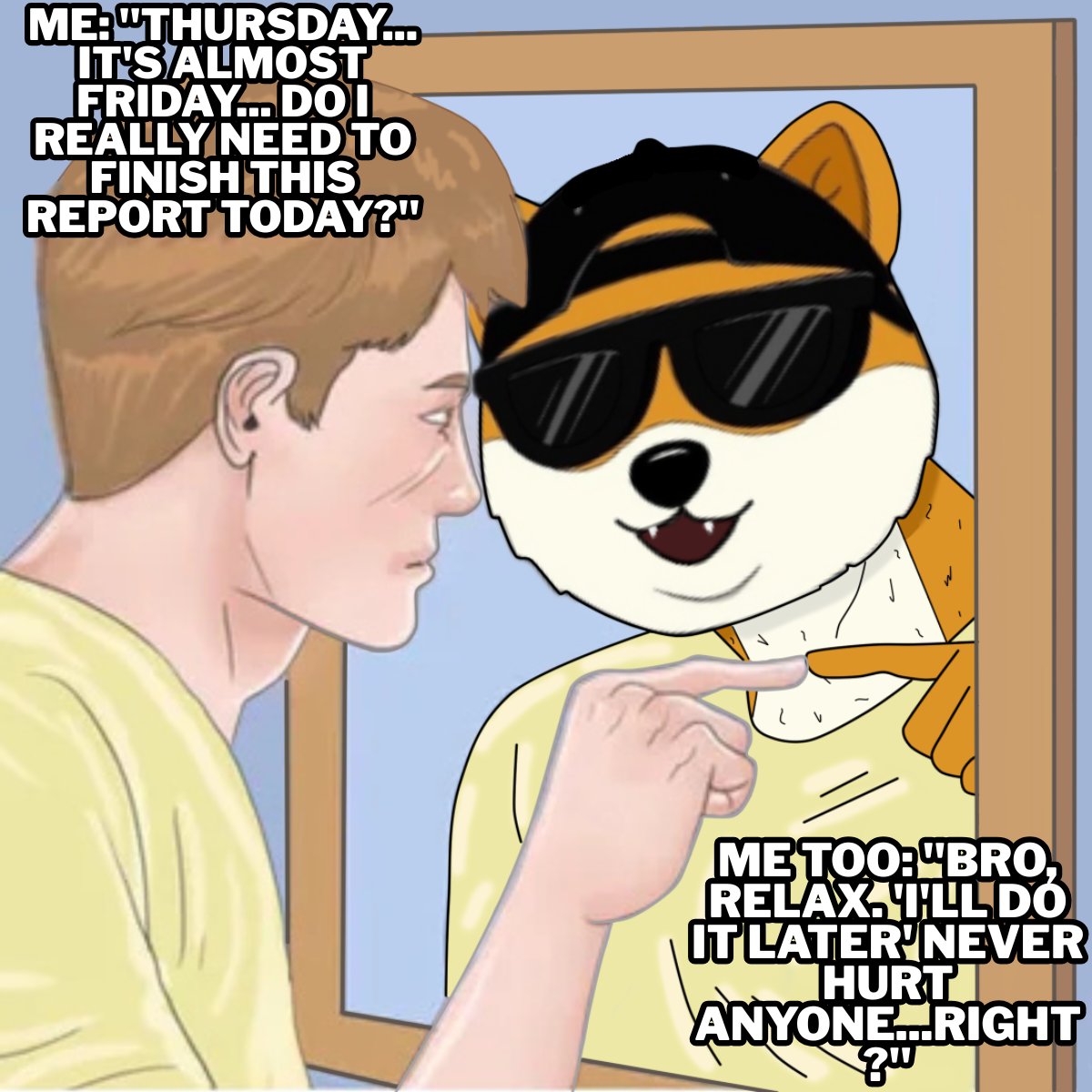 Doge Head (Army) (@dhc_army1) on Twitter photo That Thursday feeling!Who else is in "I'll do it later" mode? 😂 form part of our community
and Follow us on our
Telegram channel: t.me/dogeheadcoinn
and discord: discord.gg/5u2Ca2nD
#AlmostFriday #Procrastination #Humor #WeekendInSight #DogeHead <a href="/DogeHeadcoin/">Doge Head Coin</a> That Thursday feeling!Who else is in "I'll do it later" mode? 😂 form part of our community
and Follow us on our
Telegram channel: t.me/dogeheadcoinn
and discord: discord.gg/5u2Ca2nD
#AlmostFriday #Procrastination #Humor #WeekendInSight #DogeHead <a href="/DogeHeadcoin/">Doge Head Coin</a>