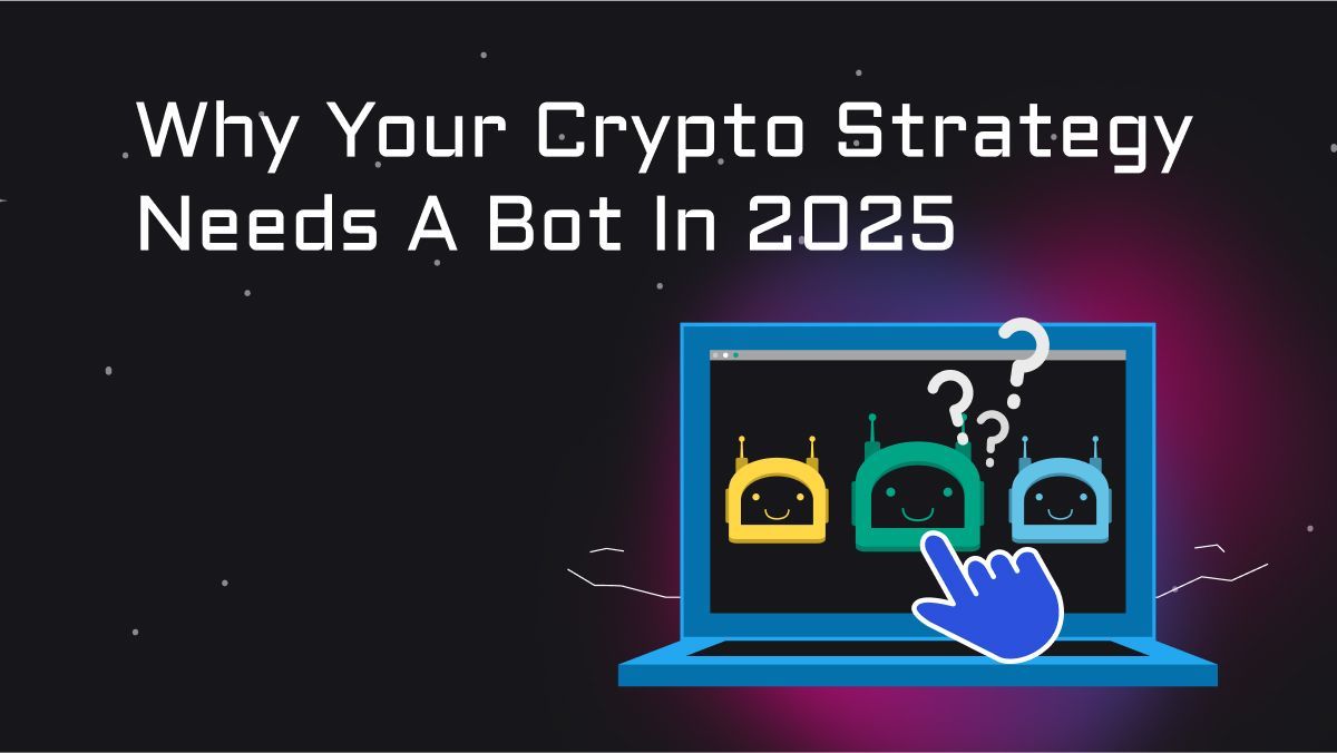 🤖 Why your crypto strategy needs a bot in 2025
Crypto never sleeps — markets run 24/7, and volatility can wipe out profits in seconds. That’s why more traders are turning to automation.

In our latest article, we break down:
✅ Why bots are essential in 2025
✅ Pros &amp; cons of