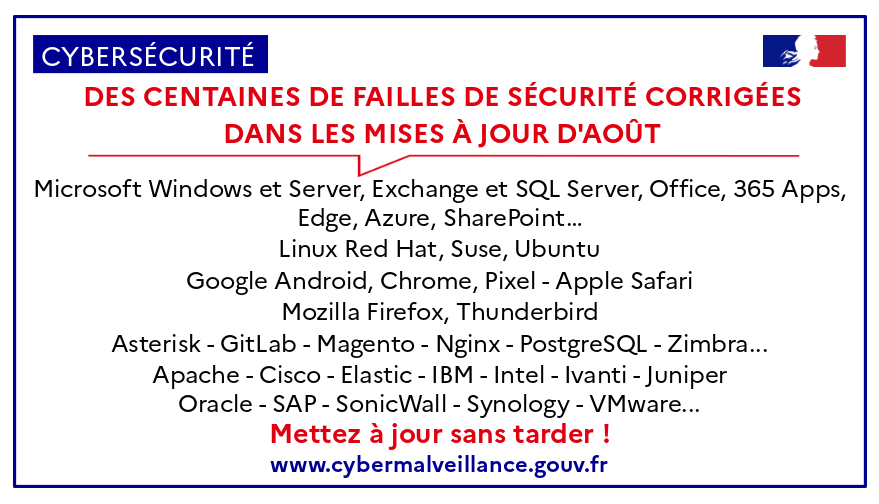 [🛡️#Cybersécurité] Des centaines de #failles de #sécurité corrigées dans les mises à jour d'août

⚠️ Certaines de ces failles sont critiques et utilisées par des criminels

➡️ Mettez à jour PC, #téléphones, serveurs... sans tarder !

+infos <a href="/CERT_FR/">CERT-FR</a> : cert.ssi.gouv.fr/avis/