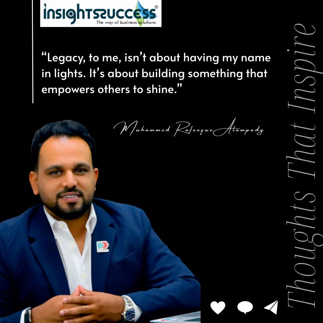 insightssuccess's tweet image. Legacy is not about fame, but about empowering others to shine. – Muhammed Rafeeque Alampady

#LeadershipWisdom #InspiringQuotes #MuhammedRafeequeAlampady #Empowerment #LeadershipLegacy #Inspiration #SuccessMindset #InsightsSuccess
