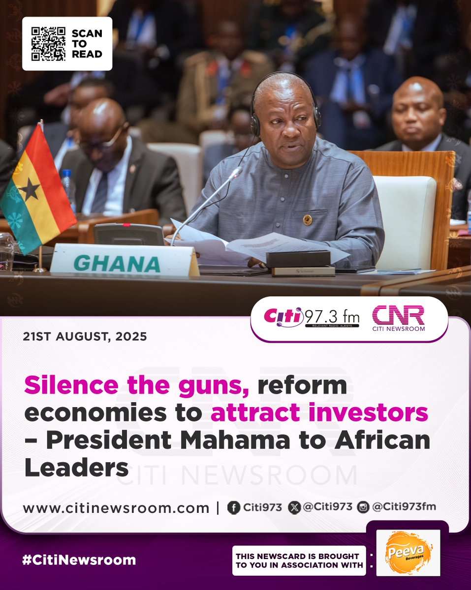 Citi973's tweet photo. President John Dramani Mahama has called on African leaders to prioritise peace, economic stability, and good governance as the foundation for attracting sustainable investment into the continent. #CitiNewsroom

Follow our WhatsApp channel for all breaking stories: https://t.co/iZId77rZtE