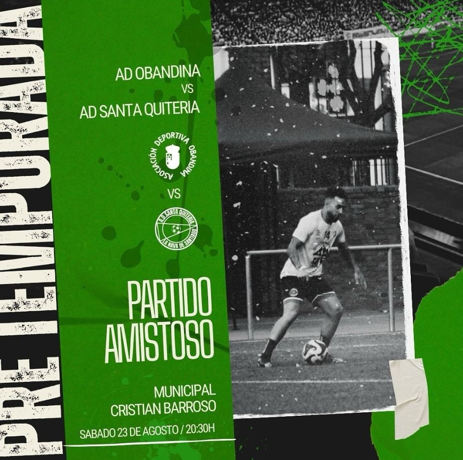AD Obandina VS AD Santa Quiteria
Este sábado 23 de agosto a las 20:30 h en el Municipal Cristián Barroso.
¡Te invitamos a acompañar y animar a nuestro equipo! 💚🖤
