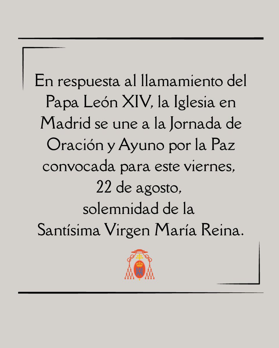 «El Señor enjugue las lágrimas de quienes sufren a causa de los conflictos armados en curso» - <a href="/Pontifex_es/">Papa León XIV</a> 

🙏Este viernes 22 de agosto, <a href="/archimadrid/">Archidiócesis de Madrid</a> se une a la #JornadaAyunoOración por la #Paz, en comunión con la Iglesia universal.

#IglesiaDeMadrid #PapaLeónXIV