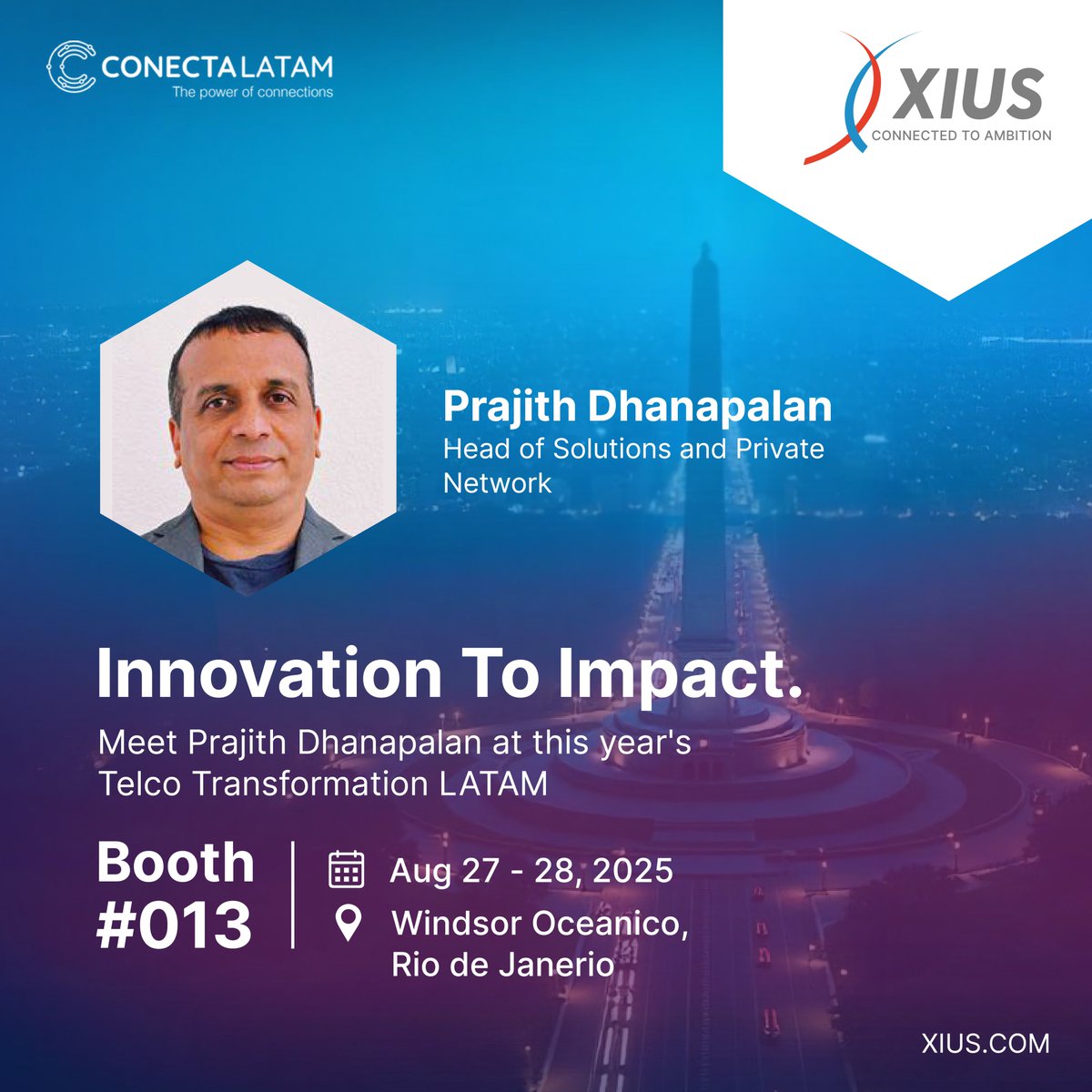 Meet Prajith Dhanapalan at Conecta LATAM 2025 and discover XIUS MNOs and MVNOs solutions shaping telecom transformation worldwide.

#XIUS #ConectaLatam #ConectaLatam2025 #Telecommunication #Telecom #Innovation #ConnectedToAmbition #AI #MVNO #MNO