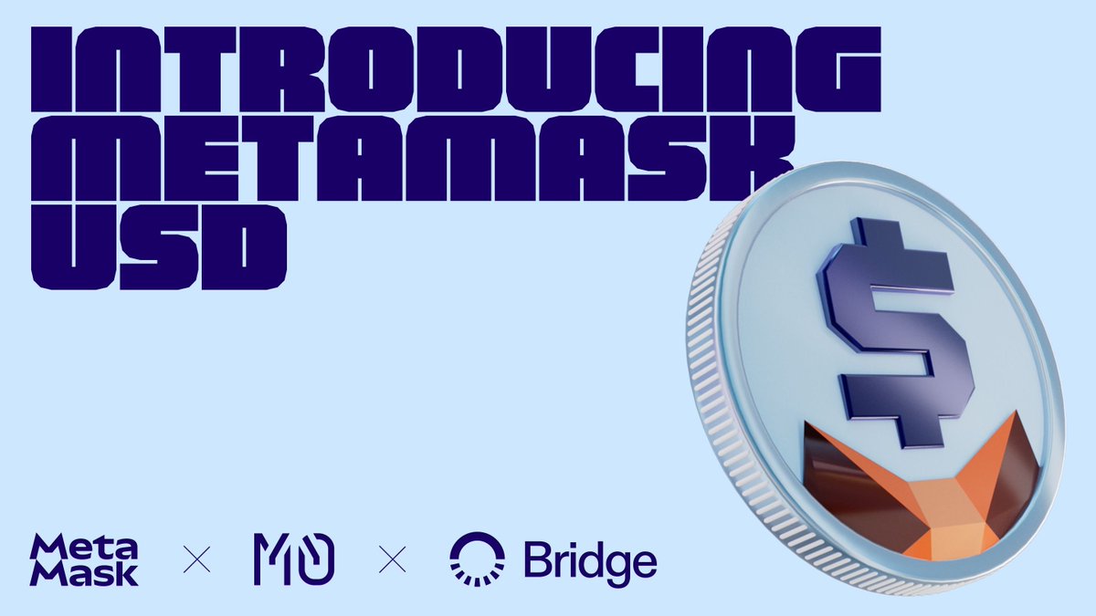 🥔CRIPTOVALUTE : MetaMask annuncia il lancio di mUSD, la nuova stablecoin ancorata al dollaro entro fine anno