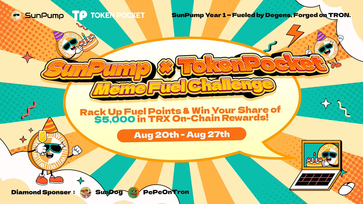 Raph_GMI (@raph_gmi) on Twitter photo 🔥 TokenPocket ✖️ SunPump Meme Fuel Challenge 🔥
🚀 Power up your Fuel Points and celebrate SunPump’s 1st Anniversary in style!
⏰ Event Duration: August 20 – August 27, 2025
💰 Total Prize Pool: 5,000 USDT
🤝 Official Partner: <a href="/TokenPocket_TP/">TokenPocket</a>
💎 Special Thanks to Our 🔥 TokenPocket ✖️ SunPump Meme Fuel Challenge 🔥
🚀 Power up your Fuel Points and celebrate SunPump’s 1st Anniversary in style!
⏰ Event Duration: August 20 – August 27, 2025
💰 Total Prize Pool: 5,000 USDT
🤝 Official Partner: <a href="/TokenPocket_TP/">TokenPocket</a>
💎 Special Thanks to Our
