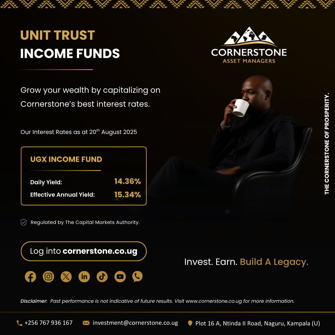 Build Your Financial Future on Solid Ground! 💪💰 Take advantage of Cornerstone's UGX Income Fund, offering an impressive 14.36% Daily Yield and a 15.34% Effective Annual Yield (as of August 20, 2025). Licensed and regulated by the CMA #InvestSmart #CornerstoneAssetManagers