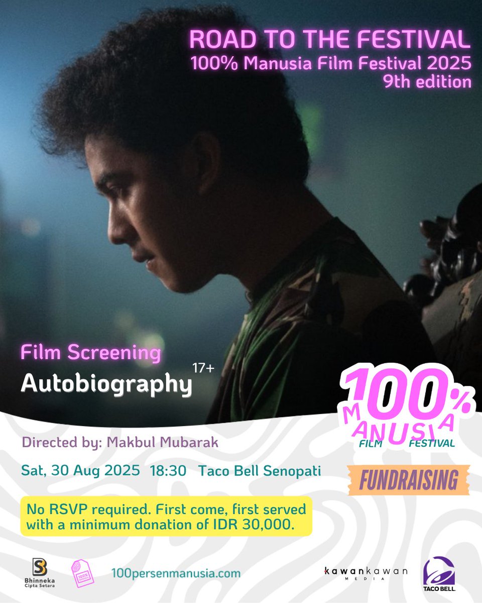 100prsenmanusia's tweet photo. Road to #100PMFF2025 Film Screening: AUTOBIOGRAPHY 🎬

Sat, 30 Aug 2025 | 18:30 WIB | at Taco Bell Senopati, Jakarta

No RSVP required. First come, first served with a minimum donation of IDR 30,000.

See you at the screening 👋🏾

#100PersenManusia #RoadToTheFestival #10PMFF2025 https://t.co/89wEizzgp8