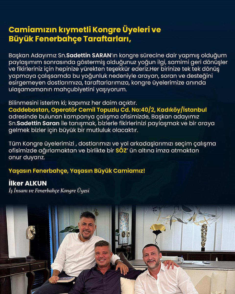 İlker ALKUN (@ilkeralkun) on Twitter photo Kıymetli Fenerbahçe Kongre Üyeleri ve Camiamızın Büyük Taraftarına 💛💙
#DeğişiminAdıSadettinSaran #ŞimdiYenilenmeZamanı #SahadaVeMasada #SporcuRuhuİle #SadeceBaşarıOdaklı #FenerbahçeİçinBirlik #YanYanaFenerbahçe #SadettinSaran <a href="/sozfb2025/">Söz Fenerbahçe</a> <a href="/sadettinsaran/">Sadettin Saran</a> <a href="/Fenerbahce/">Fenerbahçe SK</a> Kıymetli Fenerbahçe Kongre Üyeleri ve Camiamızın Büyük Taraftarına 💛💙
#DeğişiminAdıSadettinSaran #ŞimdiYenilenmeZamanı #SahadaVeMasada #SporcuRuhuİle #SadeceBaşarıOdaklı #FenerbahçeİçinBirlik #YanYanaFenerbahçe #SadettinSaran <a href="/sozfb2025/">Söz Fenerbahçe</a> <a href="/sadettinsaran/">Sadettin Saran</a> <a href="/Fenerbahce/">Fenerbahçe SK</a>