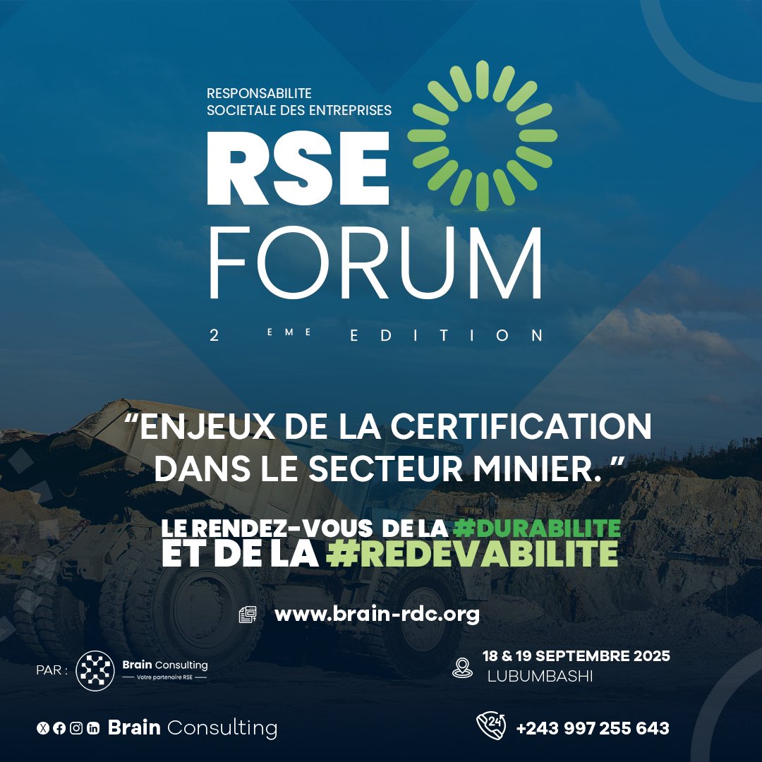 brain_rdc's tweet photo. #RSEFORUM25 | 2e ÉDITION
« Enjeux de la certification dans le secteur minier »

Transparence, traçabilité, normes internationales : quels défis pour une exploitation responsable ?

📍 Lubumbashi | 📅 18–19 sept. 2025
🔗 https://t.co/FBc4m1hFzf | ☎️ +243 997 255 643
#Durabilité #Redevabilité #CertificationMinier #RSE #RDC  #ForumRSE