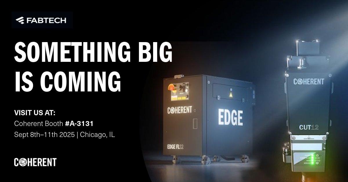 CoherentCorp's tweet image. Something BIG is coming to #FABTECH2025.

Coherent Booth A-3131 | Sept 8–11 | Chicago, IL
We're unveiling a new high-power fiber laser, built for power and precision in metal processing. Don’t miss the reveal. Stop by and see what’s next.

#Coherent #FiberLaser #LaserCutting
