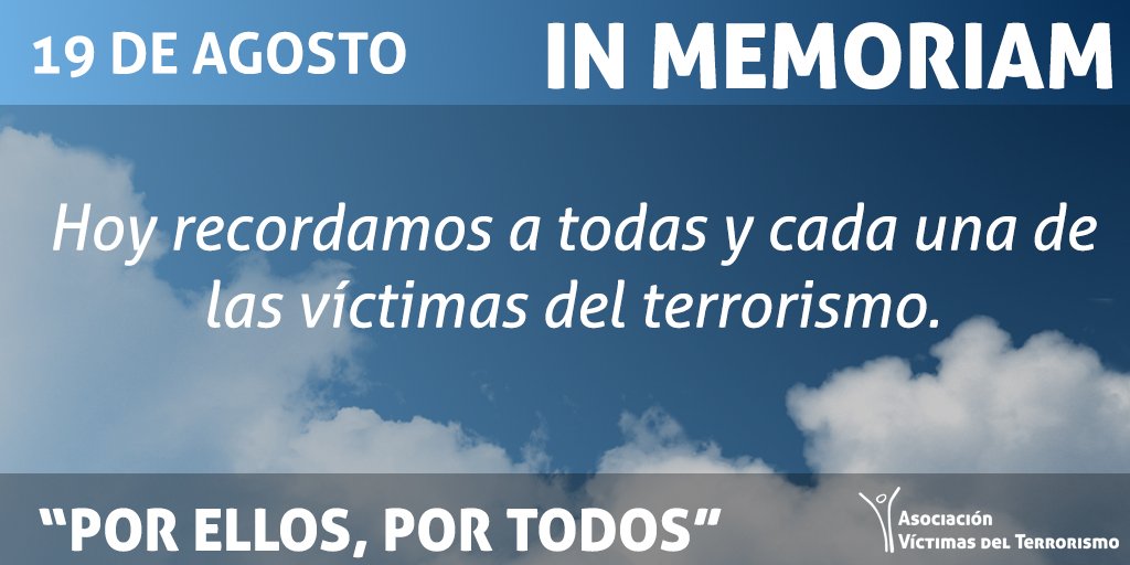 En nuestra memoria. Hoy recordamos a todas y cada una de las víctimas del terrorismo. Siempre con las víctimas.