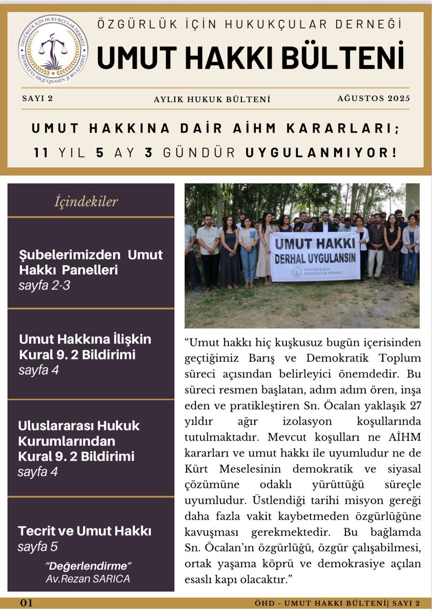 ÖHD olarak, Umut Hakkına Dair Avrupa İnsan Hakları Mahkemesi Kararlarının uygulanmamasına karşı hazırladığımız Umut Hakkı Bültenimizin 2. Sayısı internet sitemizde yayınlamıştır. ⤵️

ozgurlukicinhukukcular.org/tr/detay/umut-…