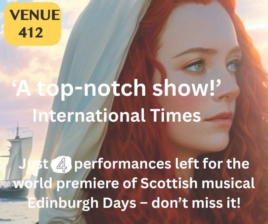 There’s only 4 performances left for the world premiere of Scottish musical Edinburgh Days, at St Bride's Centre until 24 Aug. We would love for you to share in Brian Spence’s gorgeous score, Bob Tomson’s thrilling production &amp; the performances of such a talented cast <a href="/edfringe/">Edinburgh Festival Fringe</a>