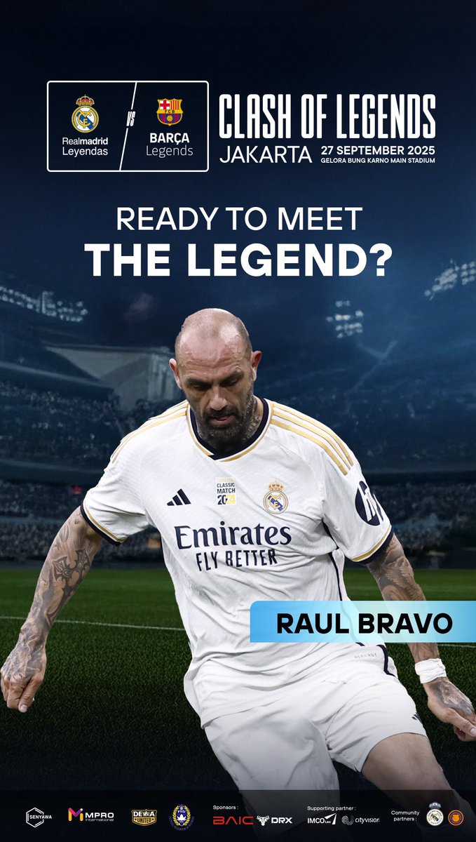 ClashLegendsid's tweet photo. 🔥 Raúl Bravo is officially joining the Clash of Legends stage! ⚽✨

🎟️ Be there to watch Bravo and other legends LIVE at GBK!

Grab your tickets today at https://t.co/fvJzAa2Sy9 or click the link in bio.

#ClashOfLegends #RMvsFCB #RealMadridLegends #MeetTheLegend #RaulBravo https://t.co/MbLhLOj01U