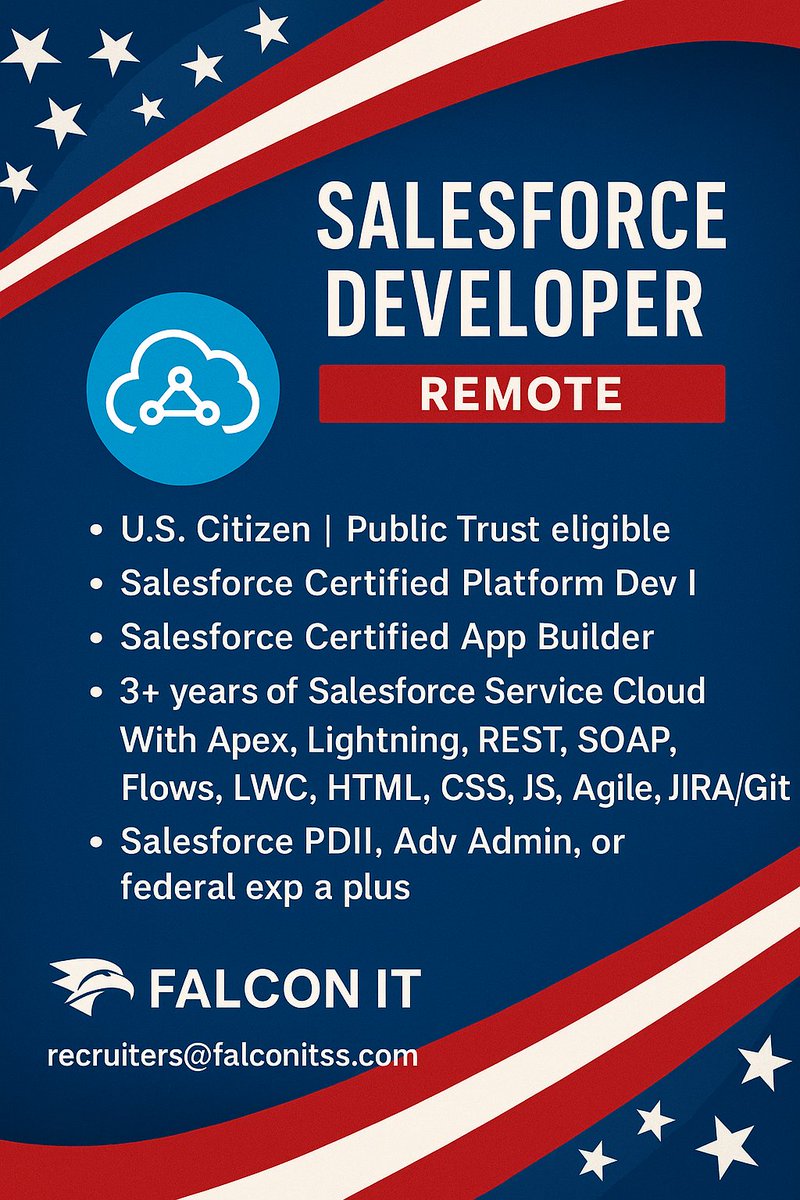 Falcon IT & Staffing Solutions (@falconitss) on Twitter photo #Hiring a Salesforce Developer, Remote (Fairfax, VA HQ).
🔒 U.S. Citizen, Public Trust eligible
📌 APPLY: adr.to/oy5ycai
📧 recruiters@falconitss.com
@falconitss
#SalesforceDeveloper #ServiceCloud #Apex #LWC #RemoteJobs #GovCon #PublicTrust #FalconIT #ClearanceJobs #Hiring a Salesforce Developer, Remote (Fairfax, VA HQ).
🔒 U.S. Citizen, Public Trust eligible
📌 APPLY: adr.to/oy5ycai
📧 recruiters@falconitss.com
@falconitss
#SalesforceDeveloper #ServiceCloud #Apex #LWC #RemoteJobs #GovCon #PublicTrust #FalconIT #ClearanceJobs