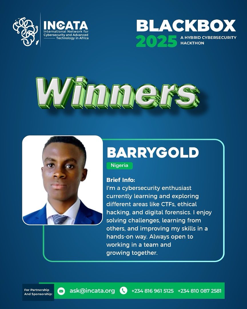 incataai's tweet image. A huge congratulations to our incredible winner, 🏆 BARRYGOLD from Nigeria! 🇳🇬 His passion for cybersecurity, ethical hacking, and teamwork truly shone. 
We’re so proud to have you as part of the INCATA community!🎉

#BLACKBOX2025 #CybersecurityHackathon #PAYME #Techbro #bb27