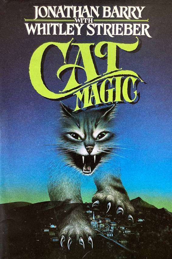 Cat Magic, by Jonathan Barry with Whitley Strieber. TOR Books, 1986.