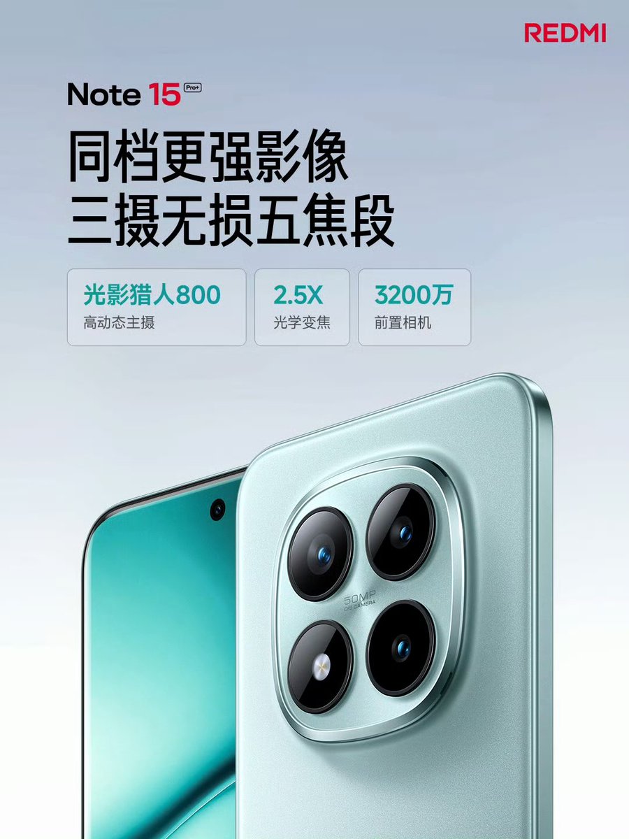 Redmi Note 15 Pro+ camera details 
🔹 50MP Light Hunter 800 (OV50E) (OIS) (1/1.55")
🔹 8MP OV08F Ultra Wide (1/4")
🔹 50MP OV50M (2.5x) 60mm Telephoto (1/2.88")
🔹 32MP OV32D Front (1/3.6")
#Redmi #RedmiNote15 #RedmiNote15ProPlus