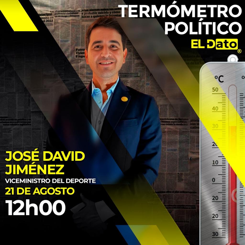 El Dato Ec 🇪🇨 (@eldatoecua) on Twitter photo #TermómetroPolítico 🌡 Hoy tendremos a <a href="/JDJimenezV/">Jose David Jimenez</a>, Viceministro del Deporte.
A las 12H00 por la señal de 👉 <a href="/ElDatoEcua/">El Dato Ec</a>
#ElDato #politica #democracia #juicio #AsambleaNacional #Ecuador #TermómetroPolítico 🌡 Hoy tendremos a <a href="/JDJimenezV/">Jose David Jimenez</a>, Viceministro del Deporte.
A las 12H00 por la señal de 👉 <a href="/ElDatoEcua/">El Dato Ec</a>
#ElDato #politica #democracia #juicio #AsambleaNacional #Ecuador