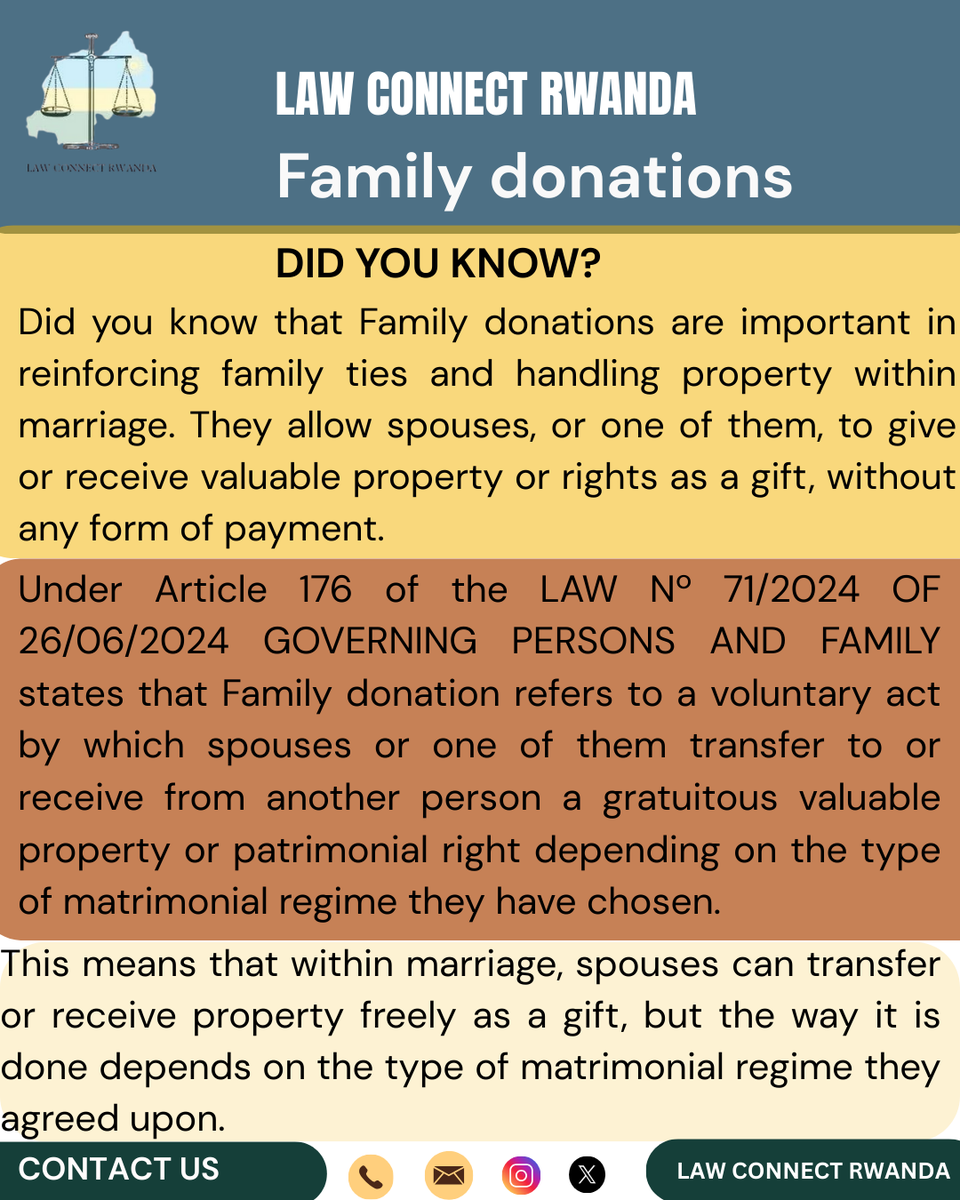 Family Donation
When spouses (or one of them) give/receive property for free, it’s a family donation.
💍 But the rules depend on the marriage property regime you chose.

👉 Simply: It’s about protecting fairness in family property transfers.

#RwandaLaw #FamilyLaw