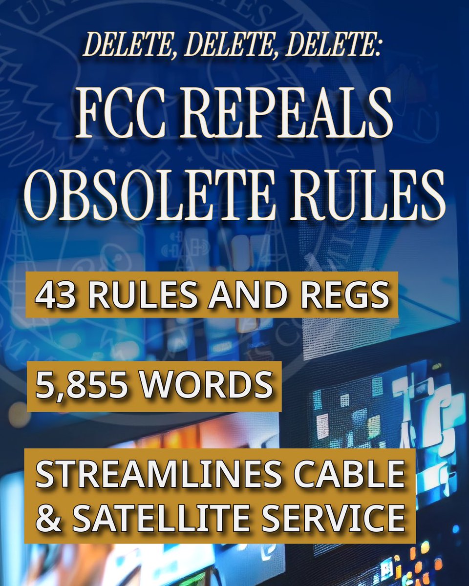 FCC (@fcc) on Twitter photo Delete. Delete. Delete. ✂️
Today, as part of <a href="/BrendanCarrFCC/">Brendan Carr</a>’s massive deregulatory initiative, the FCC eliminated 43 more outdated rules.
These deletions will help reduce confusion for cable and satellite service providers and video programming vendors.
Read more 🧵⬇️ Delete. Delete. Delete. ✂️
Today, as part of <a href="/BrendanCarrFCC/">Brendan Carr</a>’s massive deregulatory initiative, the FCC eliminated 43 more outdated rules.
These deletions will help reduce confusion for cable and satellite service providers and video programming vendors.
Read more 🧵⬇️
