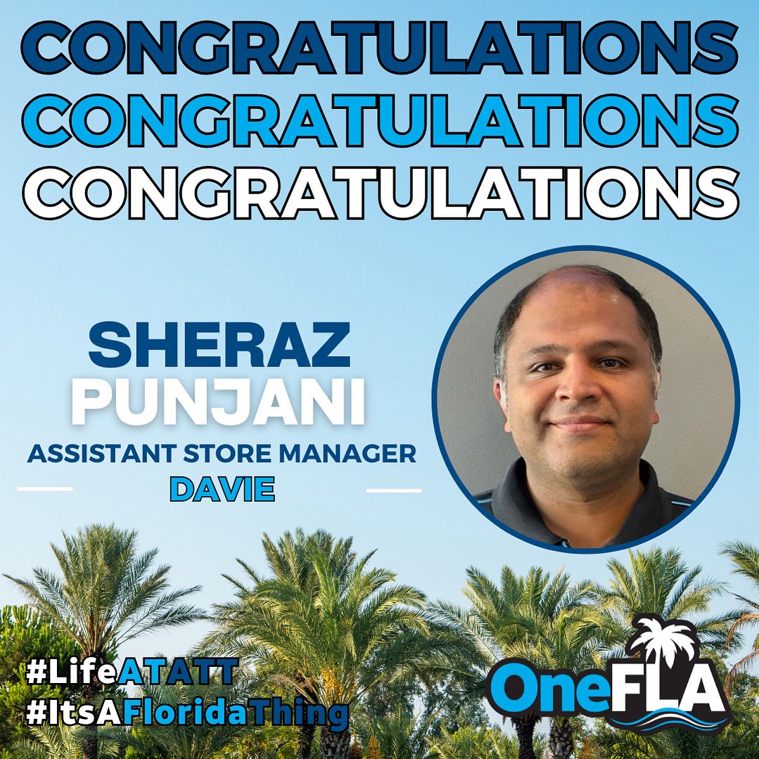 One_FLA's tweet image. 🎉🎉 Join us in congratulating Sheraz Punjani recently promoted to Assistant Store Manager of the Davie location in Davie,FL! Sheraz - Here’s to a bright future filled with success and innovation! 
 
#OneFLA 😎🌴#LifeAtATT #ItsAFloridaThing