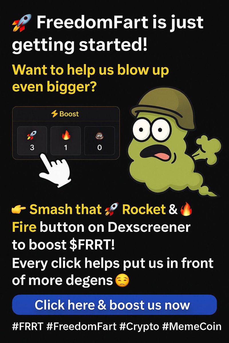 freedom_fart's tweet photo. ππ₯ FreedomFart is just getting started!
Smash that π Rocket & π₯ Fire on Dexscreener to boost $FRRT!
π Boost here: https://t.co/viZkD7mpPY
Letβs send this meme coin viral π¨π₯
#FRRT #FreedomFart #Crypto #MemeCoin #Altcoins #DeFi #Ethereum #DEX #CryptoCommunity
Tagging the degen fam:
@CryptoBoomer @MemeTokenAlerts @CoinHunters @CryptoMoonShots @DEXToolsApp @Uniswap