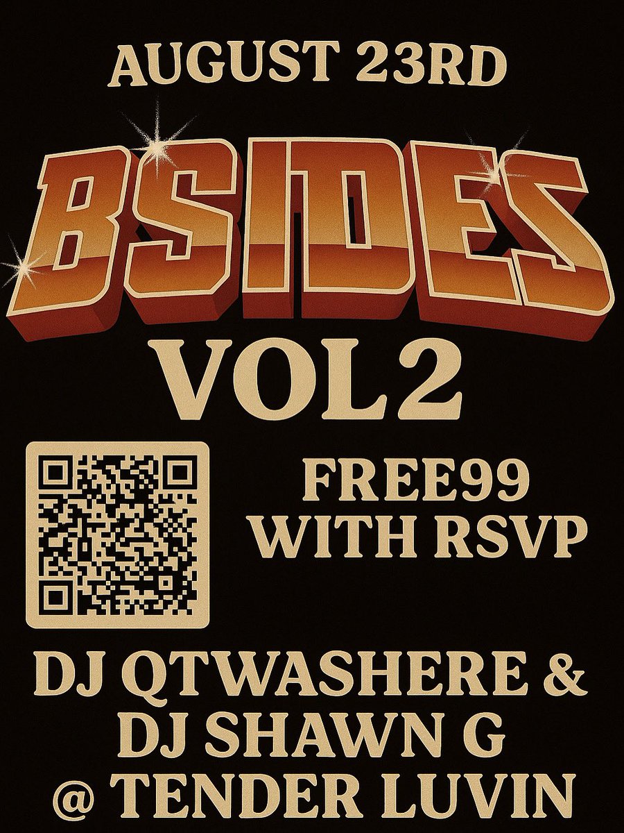 QTWASHERE's tweet photo. ✨ AUGUST 23RD ✨
BSIDES VOL. 2 is back at Tender Luvin 🎶🔥
Pull up for a night of vibes with DJ QTWASHERE &amp; DJ Shawn G spinning all the slept-on gems.

⏰ 8PM – 12AM
🎟️ FREE99 with RSVP (scan the QR code)

Don’t miss this one. Tag your crew &amp; lock in early ‼️ https://t.co/qSNVmbuTRP