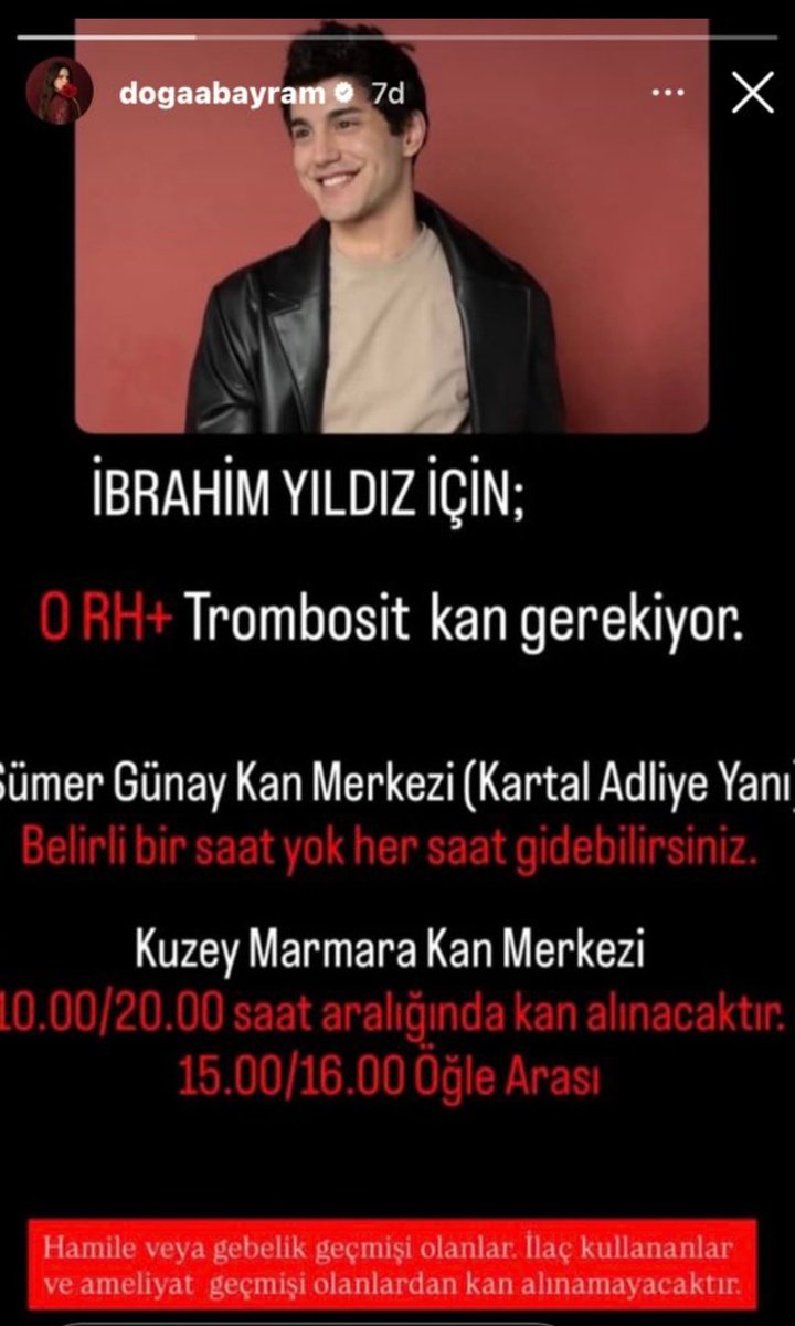 Doğa bayram iG story 

İBRAHİM YILDIZ İÇİN; 
ORH + trombosit kan gerekiyor .