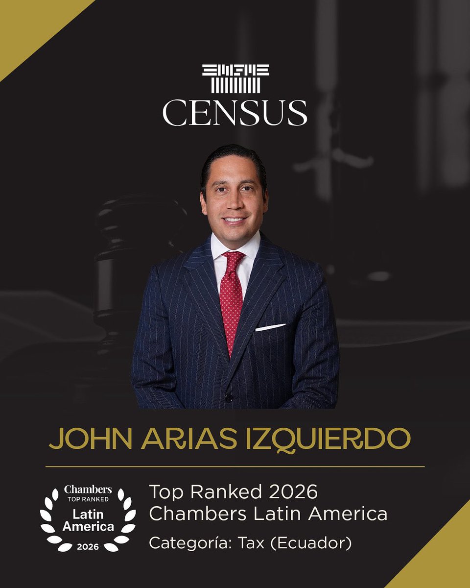 🏆 Felicitamos a John Arias Izquierdo: rankeado por Chambers Latin America 2026 en Tax (Ecuador). Un reconocimiento a su liderazgo y servicio a nuestros clientes. ¡Gracias, equipo y clientes, por hacerlo posible!
