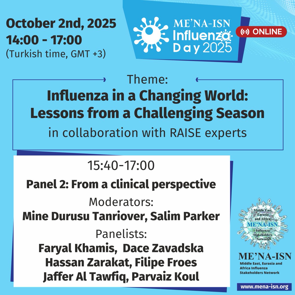 Introducing Panel 2: 
From a Clinical Perspective at ME’NA-ISN Influenza Day 2025 🌍💉
🗓 October 2nd, 2025
⏰ 15:40 – 17:00 (Turkish time, GMT +3)
📌 Theme: Influenza in a Changing World: Lessons from a Challenging Season
🔗 More info: mena-isn.org
<a href="/Parvaizkoul/">Parvaiz Koul</a>