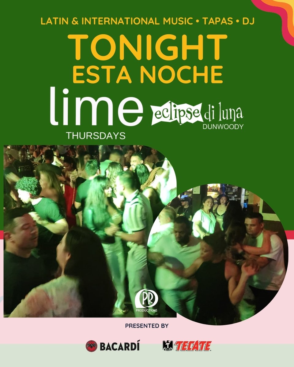 Unleash the night. No limits. No stopping.
#TONIGHT LIME #Thursday 8PM!

#Dinner &amp; #Dance
<a href="/EclipseDiLuna/">EclipseDiLuna</a> #Dunwoody
A night of #Latin #International
#Music #Wine #Tapas #DJ

LIMEAtlanta.com

Presented by @Bacardi y @Tecate

#dance #international #free #party #reggaeton