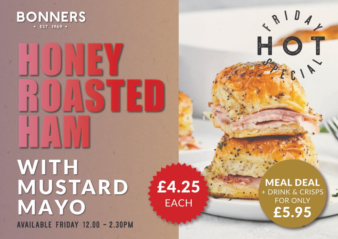 Your fantastic FRIDAY HOT SPECIAL this week.

HONEY ROASTED HAM with Mustard Mayo.
Served in white roll.
Only £4.25 each.

MEAL DEAL!
Add drink &amp; crisps, for £5.95
Available Friday 12.00 - 2.30pm

#bonnersofilminster #bonnersthebutchers #supportlocal #ilminster #fridayhotspecial